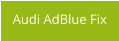 Audi AdBlue Fix